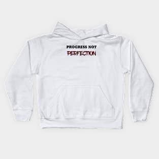 Progress Not Perfection Kids Hoodie